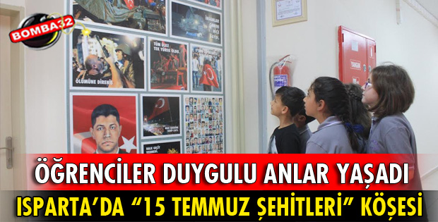ISPARTA’DA HIZIRBEY ORTAOKULU’NA 15 TEMMUZ ŞEHİTLER KÖŞESİ YAPILDI