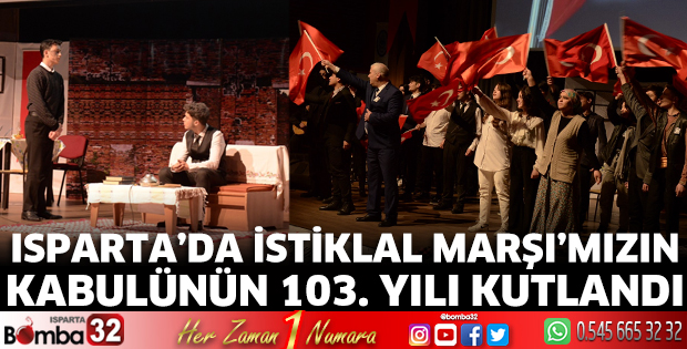 Isparta’da İstiklal Marşı’mızın Kabulünün 103. Yılı kutlandı