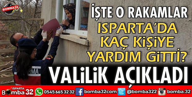 ISPARTA’DA KAÇ KİŞİYE YARDIM GİTTİ