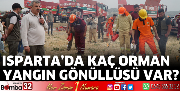 Isparta’da kaç orman yangın gönüllüsü var?