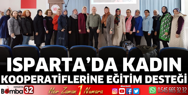 Isparta’da kadın kooperatiflerine eğitim desteği