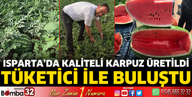 Isparta’da kaliteli karpuz üretildi