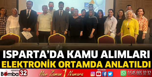 Isparta’da kamu alımları elektronik ortamda anlatıldı