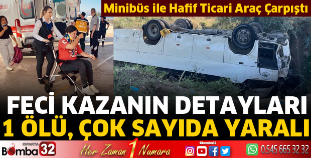 Isparta’da kaza: 1 ölü, çok sayıda yaralı var