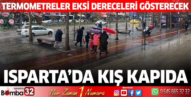 Isparta’da kış kapıda termometreler eksileri gösterecek 