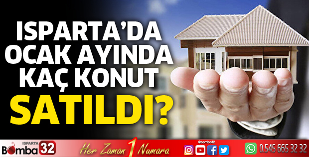 Isparta’da konut satışları
