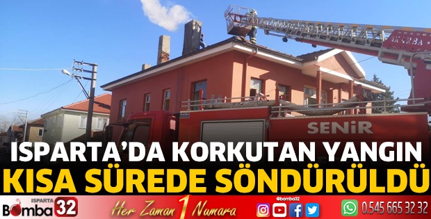 Isparta’da korkutan yangın kısa sürede söndürüldü