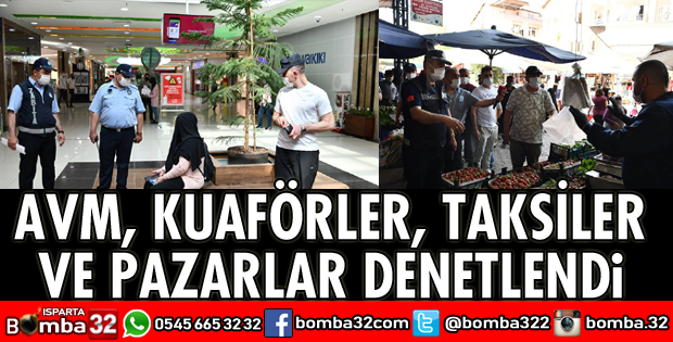 ISPARTA’DA KORONAVİRÜS DENETLEMELERİ