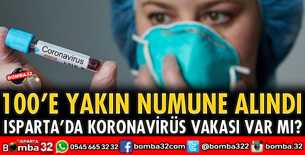ISPARTA’DA KORONAVİRÜS VAKASI VAR MI?
