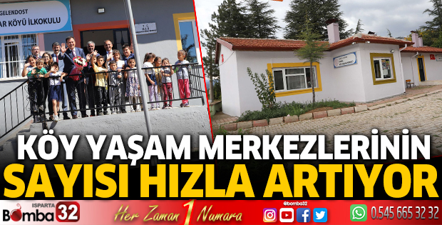 Isparta’da Köy Yaşam Merkezlerinin sayısı hızla artıyor