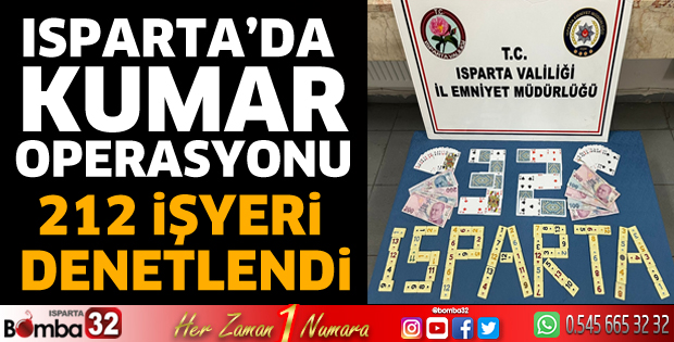 Isparta’da kumar operasyonu