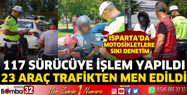 Isparta’da motosikletlere sıkı denetim