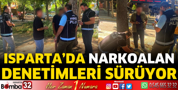 Isparta’da Narkoalan Denetimi