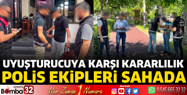 Isparta’da 'Narkoalan' uygulaması