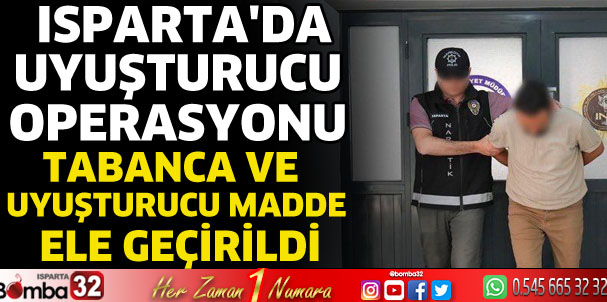 Isparta’da Narkotik Operasyonu