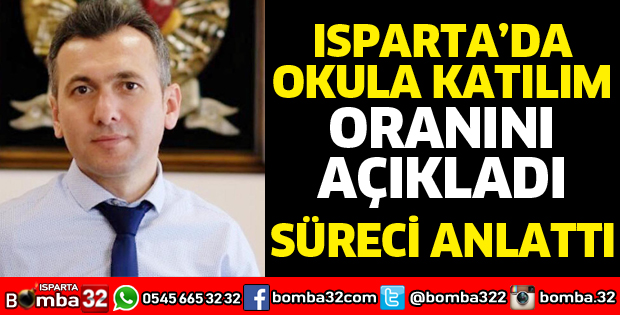 ISPARTA’DA OKULA KATILIM ORANI YÜKSEK