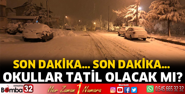 Isparta’da okullar tatil olacak mı?