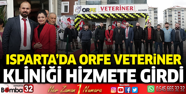 Isparta’da Orfe Veteriner Kliniği açıldı