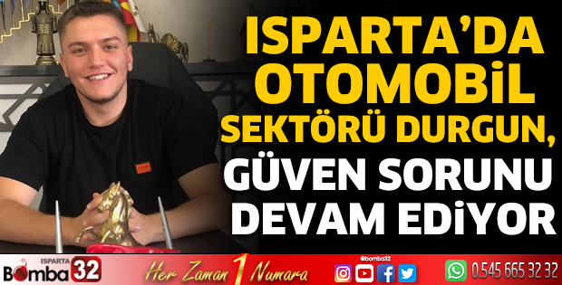 Isparta’da otomobil sektörü durgun