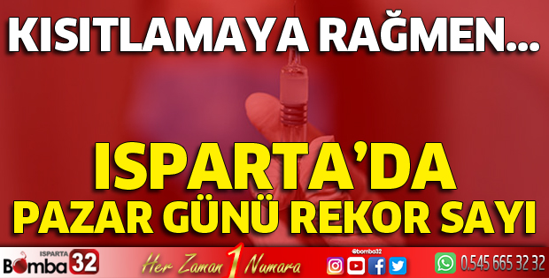 Isparta’da Pazar günü kısıtlamaya rağmen 2 bin kişi aşılandı