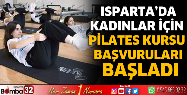 Isparta’da Pilates Kursu Başvuruları başladı