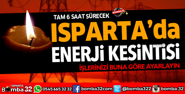 ISPARTA’DA PLANLI ELEKTRİK KESİNTİSİ