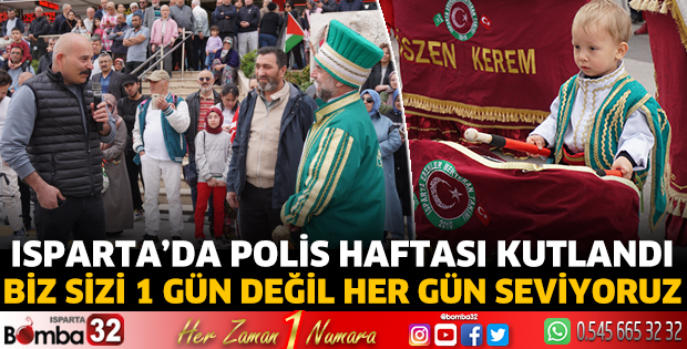 Isparta’da Polis Haftası’nı böyle kutladılar