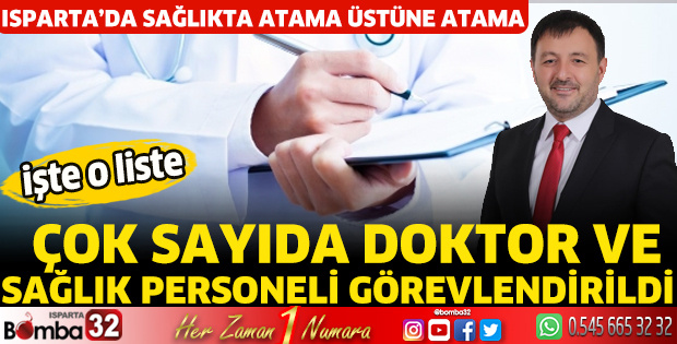 Isparta’da sağlıkta atama üstüne atama