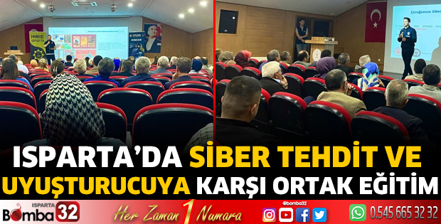 Isparta’da siber tehdit ve uyuşturucuya karşı ortak eğitim