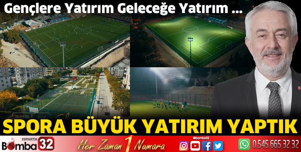 Isparta’da spora büyük yatırım yaptık