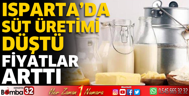 Isparta’da süt üretimi düştü fiyatlar arttı 