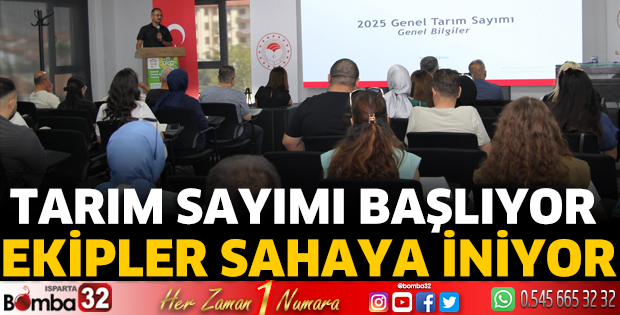 Isparta’da tarım sayımı başlıyor