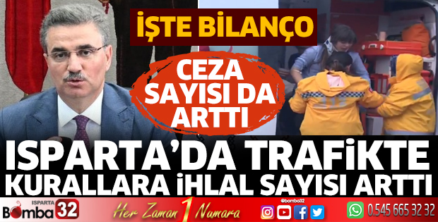 Isparta’da trafikte kurallara ihlal sayısı arttı