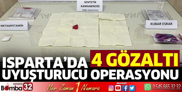 Isparta’da uyuşturucu operasyonu