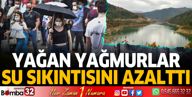 Isparta’da yağan yağmurlar su sıkıntısını azalttı 
