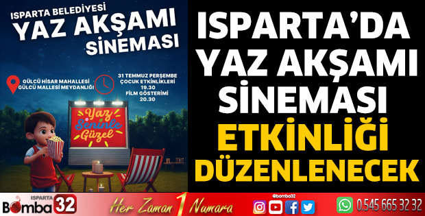 Isparta’da Yaz Akşamı Sineması Etkinliği Düzenlenecek