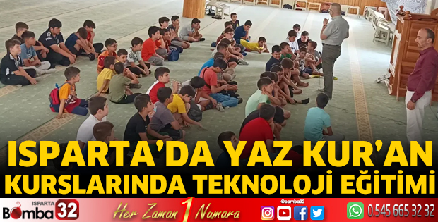 Isparta’da Yaz Kur’an Kurslarında Teknoloji Eğitimi