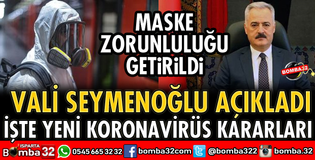 ISPARTA’DA YENİ KORONAVİRÜS KARARLARI