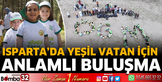 Isparta’da Yeşil Vatan için anlamlı buluşma