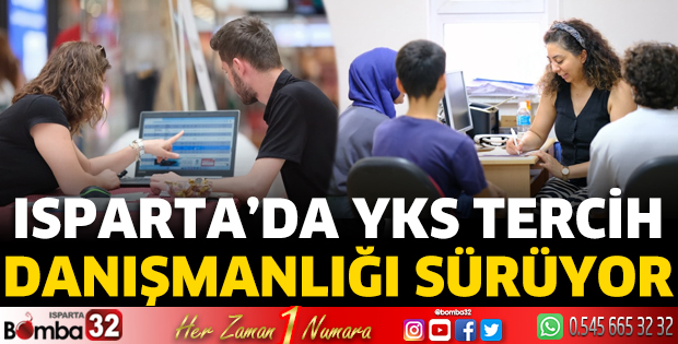 Isparta’da YKS tercih danışmanlığı sürüyor