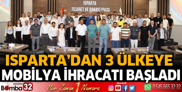 Isparta’dan 3 ülkeye mobilya ihracatı başladı