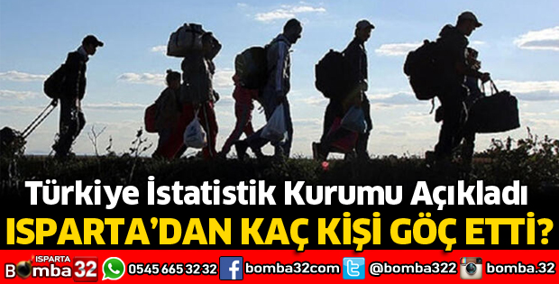 ISPARTA’DAN KAÇ KİŞİ BAŞKA İLE GÖÇ ETTİ