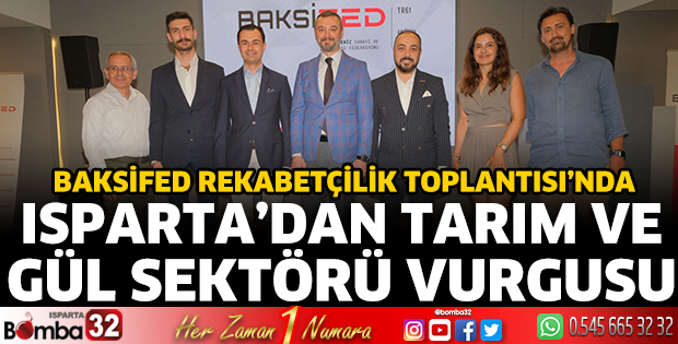 Isparta’dan tarım ve gül sektörü vurgusu