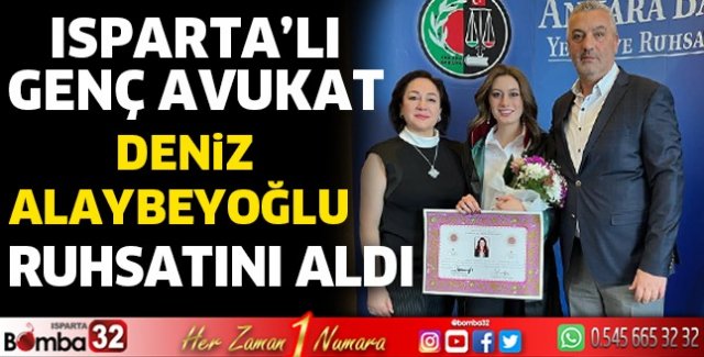Isparta’lı Genç Avukat Deniz Alaybeyoğlu Ruhsatını aldı