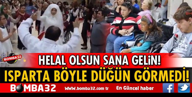ISPARTA’NIN EN MUTLU DÜĞÜNÜ!