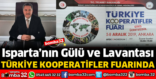 ISPARTA’NIN GÜLÜ VE LAVANTASI TÜRKİYE KOOPERATİFLER FUARINDA