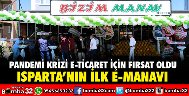 ISPARTA’NIN İLK E-MANAVI