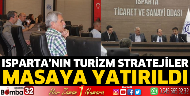 Isparta’nın Turizm Stratejileri Masaya Yatırıldı