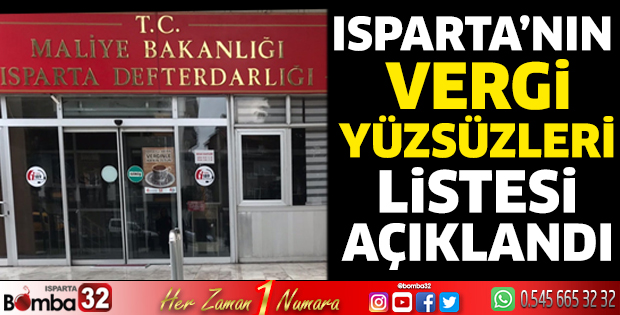 Isparta’nın vergi yüzsüzleri listesi açıklandı