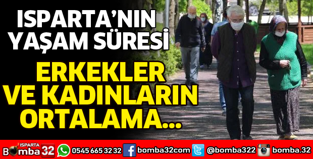 ISPARTA’NIN YAŞAM SÜRESİ